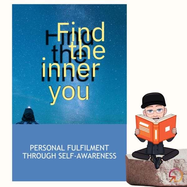 Find the inner you personal fulfilment through self awareness.